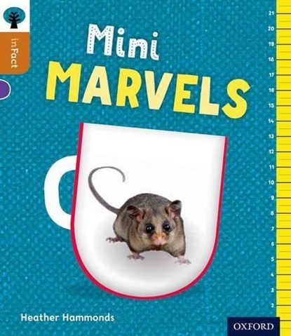 Oxford Reading Tree inFact: Level 8: Mini Marvels, Heather Hammonds - Paperback - 9780198308089