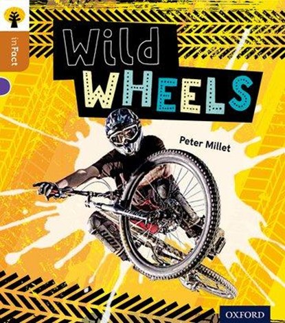 Oxford Reading Tree inFact: Level 8: Wild Wheels, Peter Millett - Paperback - 9780198308096