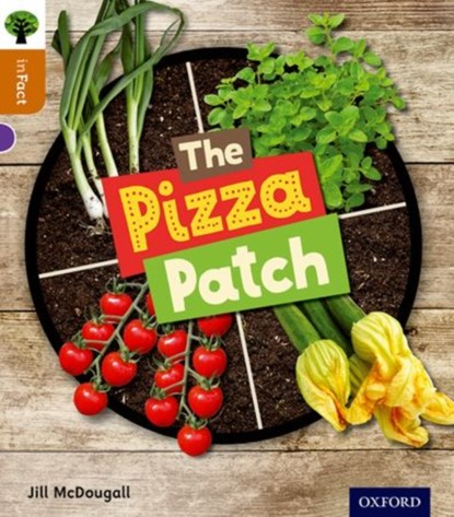 Oxford Reading Tree inFact: Level 8: The Pizza Patch, Jill McDougall - Paperback - 9780198308102