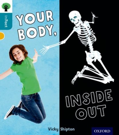 Oxford Reading Tree inFact: Level 9: Your Body, Inside Out, Vicky Shipton - Paperback - 9780198308140