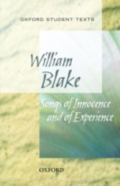 Oxford Student Texts: Songs of Innocence and Experience, William Blake - Paperback - 9780198310785