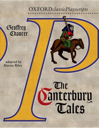 Oxford Playscripts: The Canterbury Tales, Geoffrey Chaucer - Paperback - 9780198320630