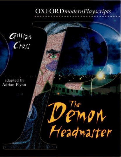 Oxford Playscripts: The Demon Headmaster, Gillian Cross - Paperback - 9780198320647