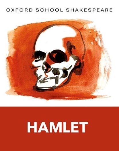 Oxford School Shakespeare: Hamlet, William Shakespeare - Paperback - 9780198328704