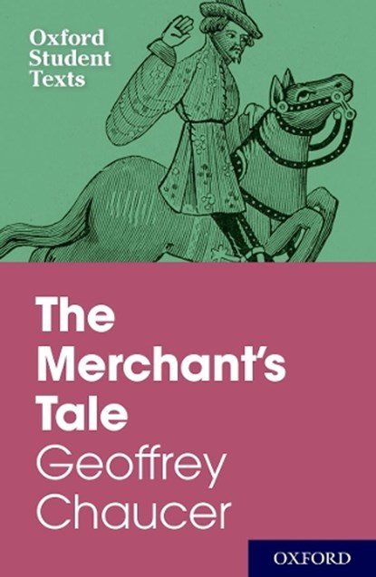 Oxford Student Texts: The Merchant's Tale, Steven Croft - Paperback - 9780198355380