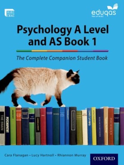 The Complete Companions for Eduqas Year 1 and AS Psychology Student Book, Cara Flanagan ; Rhiannon Murray ; Lucy Hartnoll - Paperback - 9780198356103