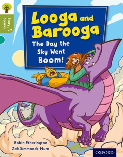 Oxford Reading Tree Story Sparks: Oxford Level 7: Looga and Barooga: The Day the Sky Went Boom!, Robin Etherington - Paperback - 9780198356486