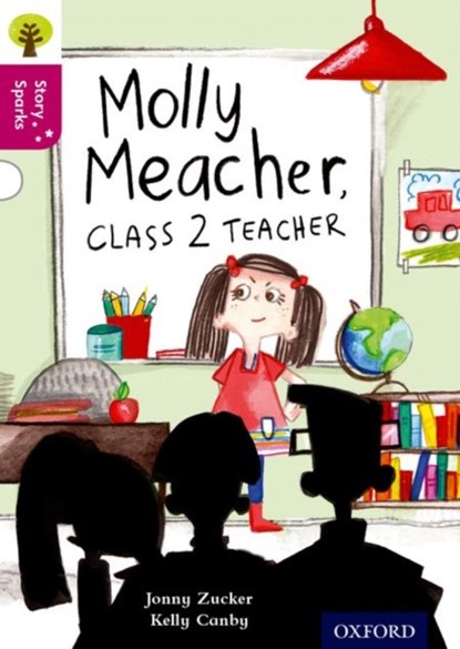 Oxford Reading Tree Story Sparks: Oxford Level 10: Molly Meacher, Class 2 Teacher, Jonny Zucker - Paperback - 9780198356691