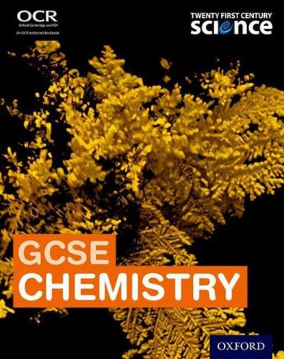 Twenty First Century Science: GCSE Chemistry Student Book, Maureen Borley ; Helen Harden ; Philippa Gardom Hulme ; Emma Palmer - Paperback - 9780198359647