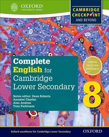 Complete English for Cambridge Lower Secondary 8 (First Edition), Tony Parkinson ; Alan Jenkins - Paperback - 9780198364665