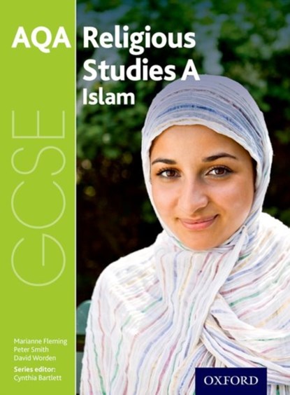 GCSE Religious Studies for AQA A: Islam, Marianne Fleming ; Peter Smith ; David Worden - Paperback - 9780198370345