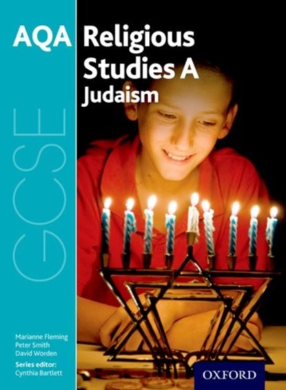 GCSE Religious Studies for AQA A: Judaism, Marianne Fleming ; Peter Smith ; David Worden - Paperback - 9780198370369