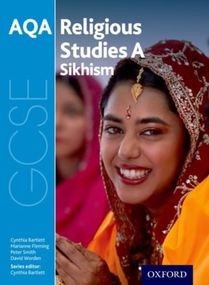 GCSE Religious Studies for AQA A: Sikhism, Marianne Fleming ; Peter Smith ; David Worden - Paperback - 9780198370376