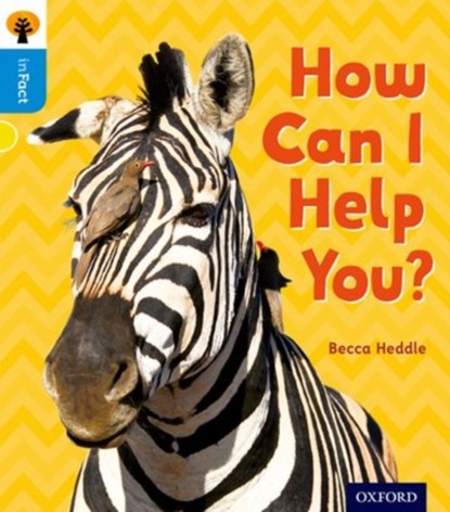 Oxford Reading Tree inFact: Oxford Level 3: How Can I Help You?, Becca Heddle - Paperback - 9780198370901