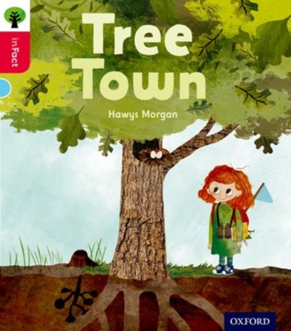 Oxford Reading Tree inFact: Oxford Level 4: Tree Town, Hawys Morgan - Paperback - 9780198371021