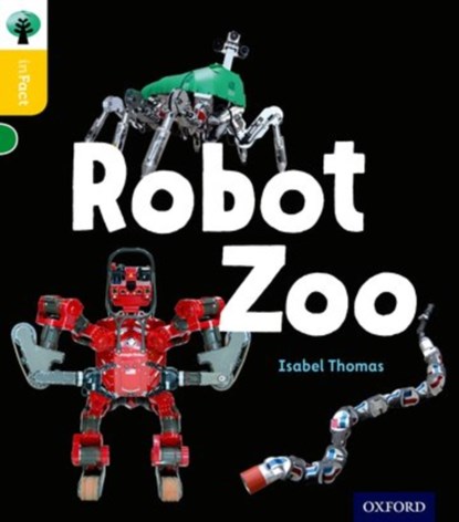Oxford Reading Tree inFact: Oxford Level 5: Robot Zoo, Isabel Thomas - Paperback - 9780198371069