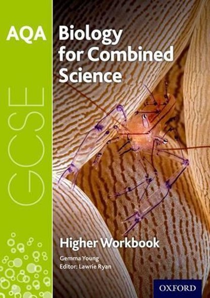 AQA GCSE Biology for Combined Science (Trilogy) Workbook: Higher, Gemma Young - Paperback - 9780198374831