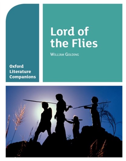 Oxford Literature Companions: Lord of the Flies, Alison Smith ; Peter Buckroyd - Paperback - 9780198390435