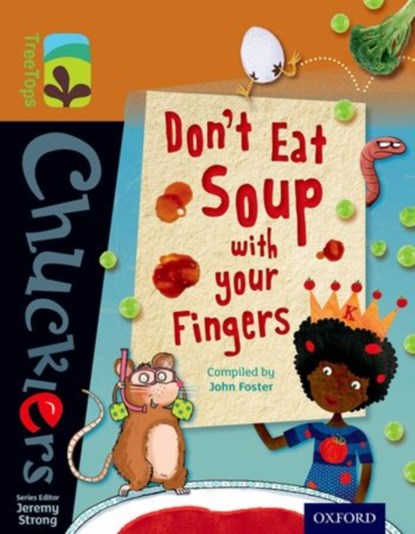 Oxford Reading Tree TreeTops Chucklers: Level 8: Don't Eat Soup with your Fingers, John Foster - Paperback - 9780198391777