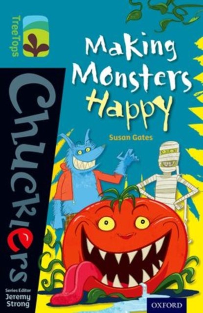 Oxford Reading Tree TreeTops Chucklers: Level 9: Making Monsters Happy, Susan Gates - Paperback - 9780198391791