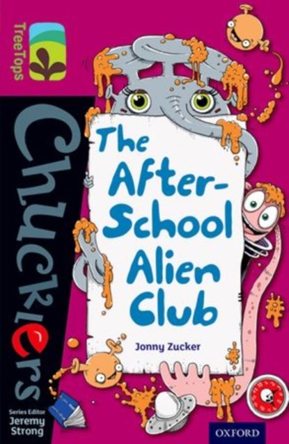 Oxford Reading Tree TreeTops Chucklers: Level 10: The After-School Alien Club, Jonny Zucker - Paperback - 9780198391845