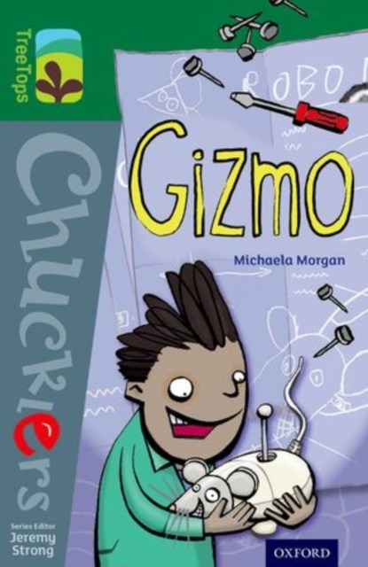 Oxford Reading Tree TreeTops Chucklers: Level 12: Gizmo, Michaela Morgan - Paperback - 9780198391920