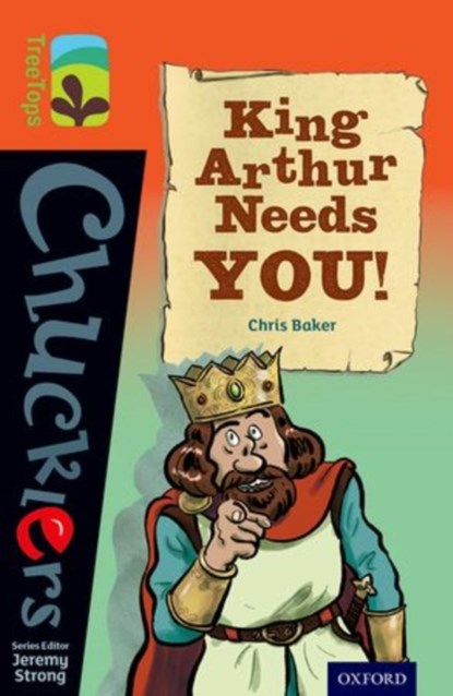Oxford Reading Tree TreeTops Chucklers: Level 13: King Arthur Needs You!, Chris Baker - Paperback - 9780198391944