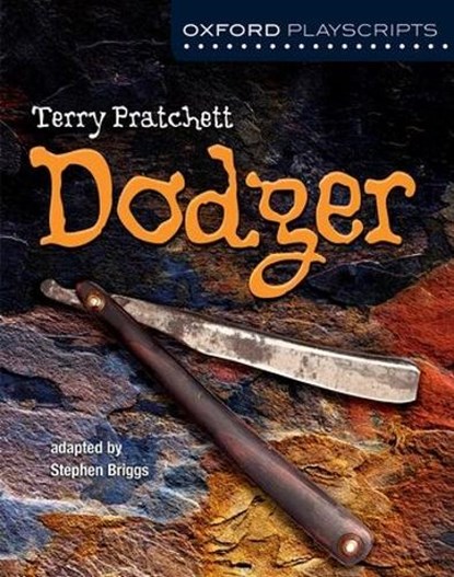 Oxford Playscripts: Dodger, Stephen Briggs ; Terry Pratchett - Paperback - 9780198393498