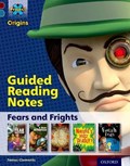 Project X Origins: Dark Red+ Book band, Oxford Level 19: Fears and Frights: Guided reading notes | James Clements | 
