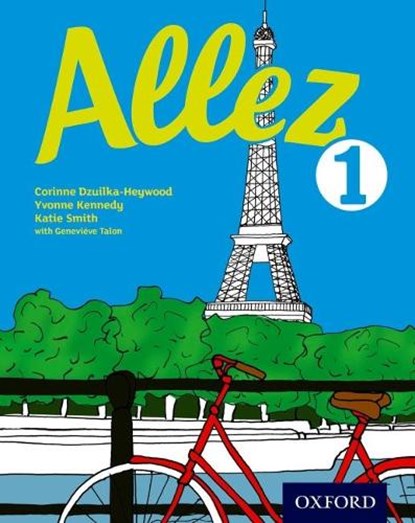 Allez 1, Corinne Dzuilka-Heywood ; Yvonne Kennedy ; Katie Smith ; Genevieve Talon - Paperback - 9780198395041