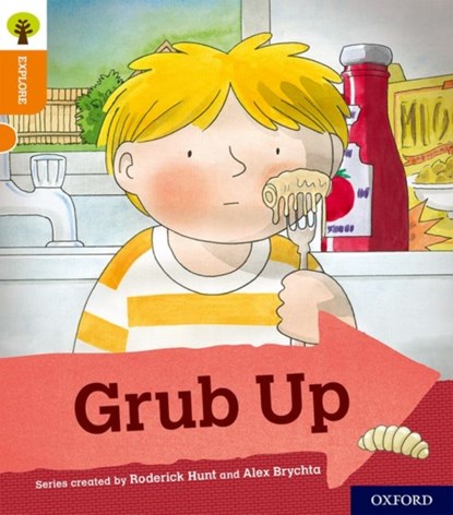 Oxford Reading Tree Explore with Biff, Chip and Kipper: Oxford Level 6: Grub Up, Roderick Hunt - Paperback - 9780198396932