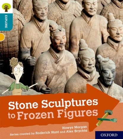 Oxford Reading Tree Explore with Biff, Chip and Kipper: Oxford Level 9: Stone Sculptures to Frozen Figures, Hawys Morgan - Paperback - 9780198397182