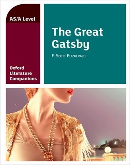 Oxford Literature Companions: The Great Gatsby, Garrett O'Doherty - Paperback - 9780198398967
