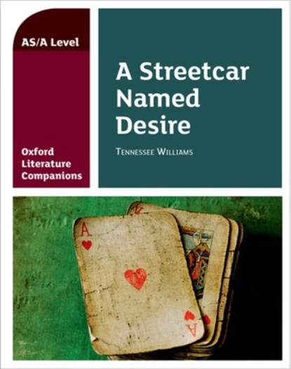 Oxford Literature Companions: A Streetcar Named Desire, Annie Fox - Paperback - 9780198399001