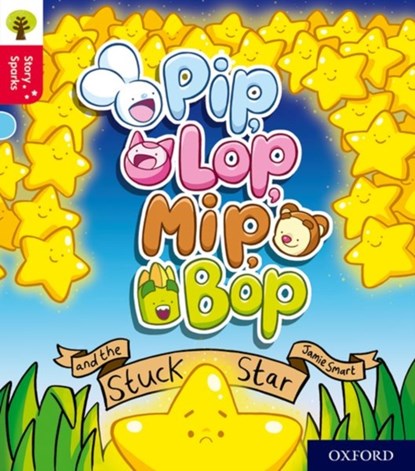 Oxford Reading Tree Story Sparks: Oxford Level 4: Pip, Lop, Mip, Bop and the Stuck Star, Jamie Smart - Paperback - 9780198415091