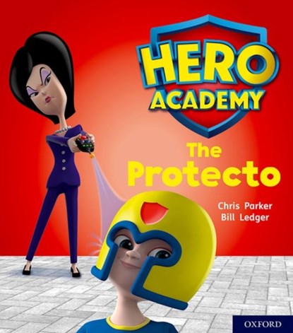 Hero Academy: Oxford Level 6, Orange Book Band: The Protecto, Chris Parker - Paperback - 9780198416326