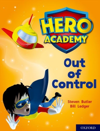Hero Academy: Oxford Level 8, Purple Book Band: Out of Control, Steven Butler - Paperback - 9780198416463