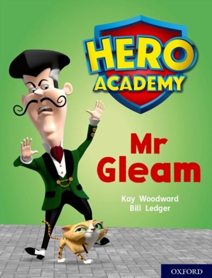 Hero Academy: Oxford Level 8, Purple Book Band: Mr Gleam, Kay Woodward - Paperback - 9780198416487