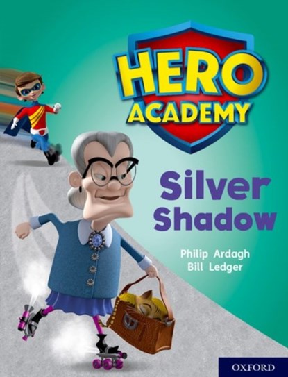 Hero Academy: Oxford Level 8, Purple Book Band: Silver Shadow, Philip Ardagh - Paperback - 9780198416500