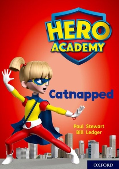 Hero Academy: Oxford Level 12, Lime+ Book Band: Catnapped, Paul Stewart - Paperback - 9780198416777