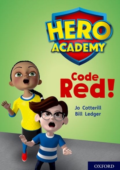 Hero Academy: Oxford Level 12, Lime+ Book Band: Code Red!, Jo Cotterill - Paperback - 9780198416814