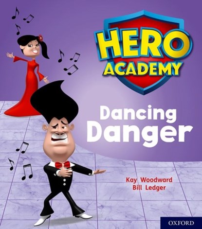Hero Academy: Oxford Level 6, Orange Book Band: Dancing Danger, Kay Woodward - Paperback - 9780198419440