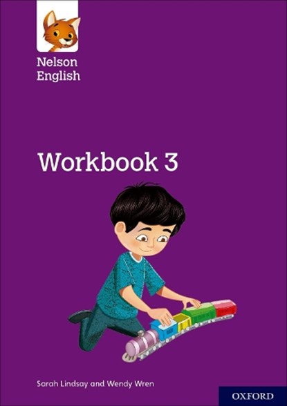 Nelson English: Year 3/Primary 4: Workbook 3, Sarah Lindsay ; Wendy Wren - Paperback - 9780198419907
