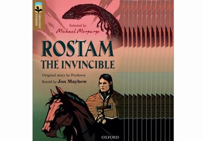 Oxford Reading Tree TreeTops Greatest Stories: Oxford Level 18: Rostam the Invincible, Jon Mayhew ; Ferdowsi - Paperback - 9780198421160