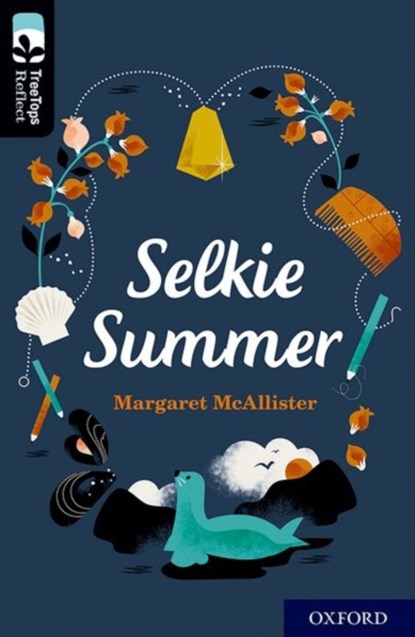 Oxford Reading Tree TreeTops Reflect: Oxford Level 20: Selkie Summer, Margaret McAllister - Paperback - 9780198421337