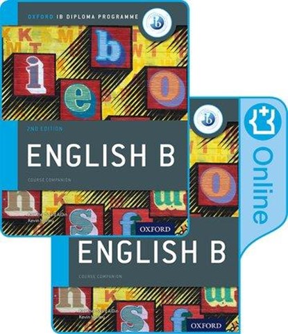 IB English B Course Book Pack: Oxford IB Diploma Programme (Print Course Book & Enhanced Online Course Book), Kevin Morley ; Kawther Saa'D Aldin - Paperback - 9780198422327