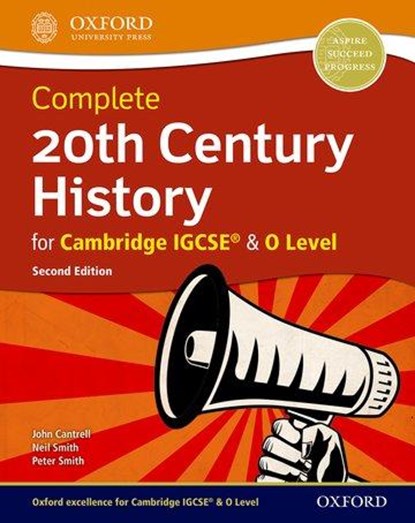 Complete 20th Century History for Cambridge IGCSE® & O Level, John Cantrell ; Neil Smith ; Peter Smith - Paperback - 9780198424925