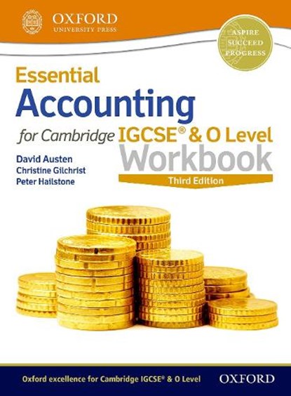 Essential Accounting for Cambridge IGCSE (R) & O Level Workbook, David Austen ; Christine Gilchrist ; Peter Hailstone - Paperback - 9780198428312