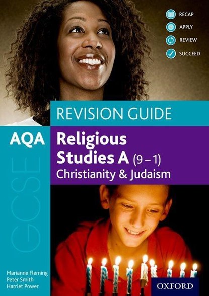 AQA GCSE Religious Studies A (9-1): Christianity and Judaism Revision Guide, MARIANNE (,  Durham) Fleming ; Pete (, Stoke-on-Trent) Smiith ; Harriet (, Reading) Power - Paperback - 9780198432548