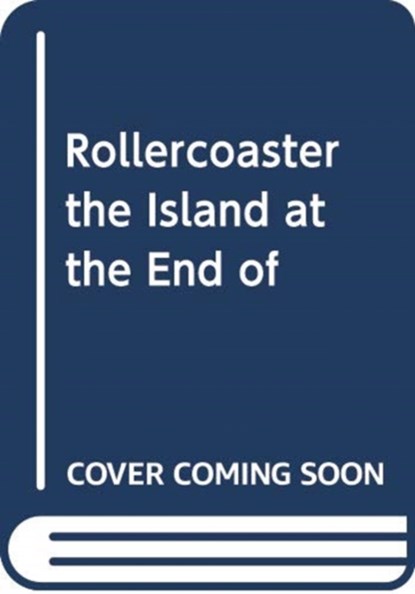 Rollercoaster: KS3, 11-14. The Island at the End of Everything, Millwood Hargrave - Paperback - 9780198444862